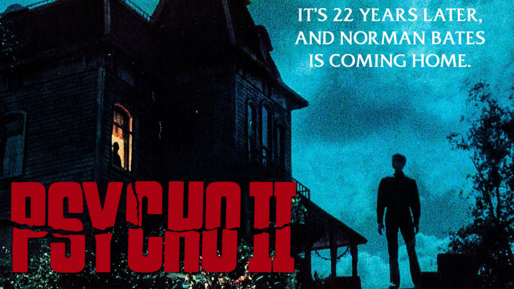 ANALYSIS: There’s No Place Like Home – the Unexpected Triumph of PSYCHO II (1983)